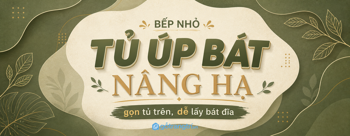 Tủ úp bát nâng hạ cho bếp nhỏ: gọn tủ trên, dễ lấy bát đĩa và đỡ với cao