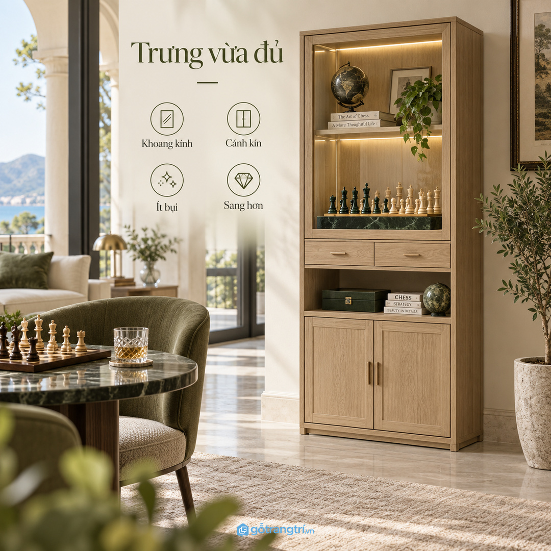 Tủ cờ vua cần cân bằng giữa trưng bày và cất kín