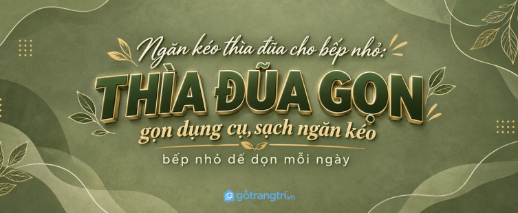 Ngăn kéo thìa đũa cho bếp nhỏ: gọn dụng cụ, sạch ngăn kéo và dễ dọn bàn ăn