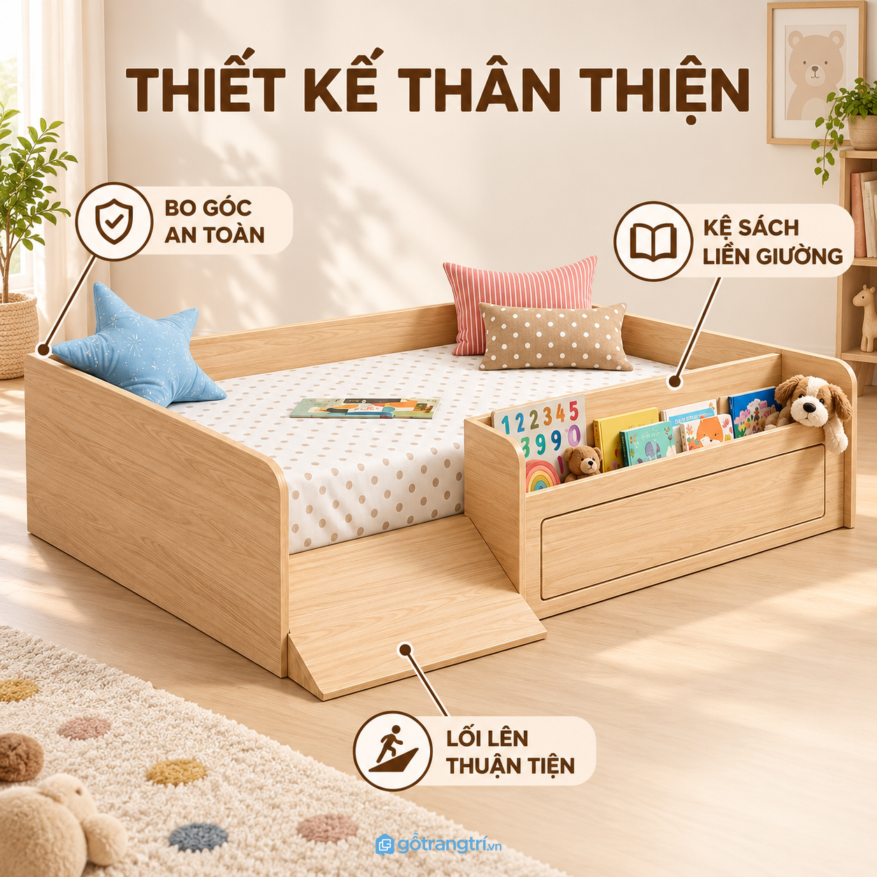 Thiết kế thấp, hiện đại và phù hợp với trẻ nhỏ Thiết kế thấp, hiện đại và phù hợp với trẻ nhỏ