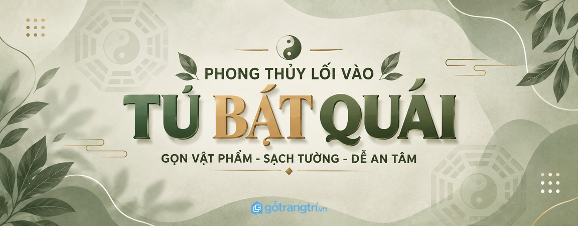 Tủ bát quái phong thủy cho lối vào nhỏ: gọn vật phẩm, sạch tường và dễ an tâm