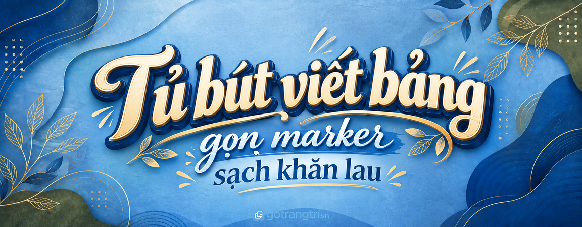 Tủ bút viết bảng cho văn phòng nhỏ: gọn marker, sạch khăn lau và họp nhanh hơn