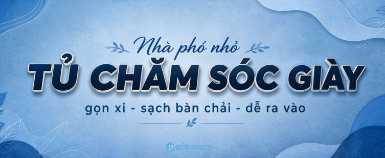Tủ chăm sóc giày dép lối vào nhà phố nhỏ: gọn xi, sạch bàn chải và dễ ra vào