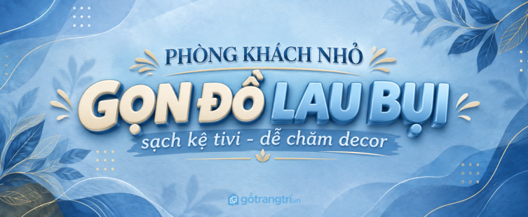 Tủ chổi lông gà phòng khách nhỏ: gọn đồ lau bụi, sạch kệ tivi và dễ chăm decor