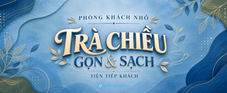Tủ khay trà tiếp khách phòng khách nhỏ: gọn ly tách, sạch khăn giấy và dễ đón khách