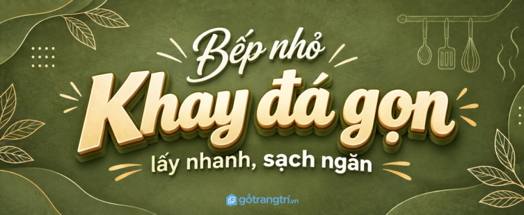 Tủ khay đá viên cho bếp nhỏ: gọn khuôn đá, sạch ngăn lạnh và dễ pha đồ uống