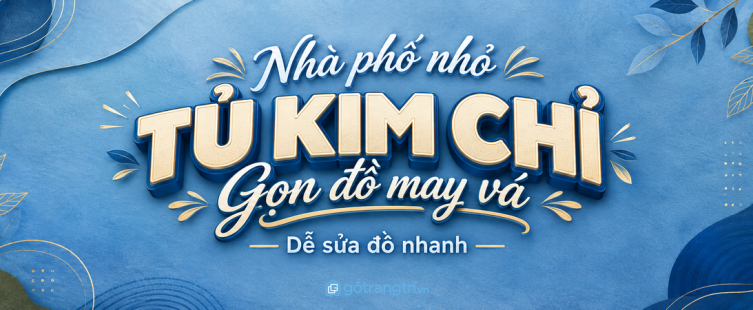 Tủ kim chỉ may vá cho nhà phố nhỏ: gọn hộp đồ, sạch kim và dễ sửa đồ nhanh