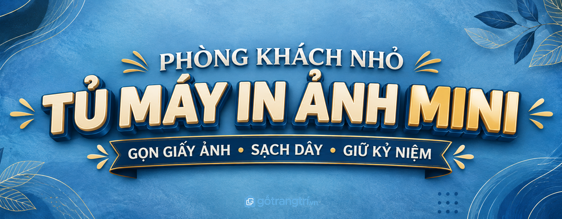 Tủ máy in ảnh mini phòng khách nhỏ: gọn giấy ảnh, sạch dây và giữ kỷ niệm