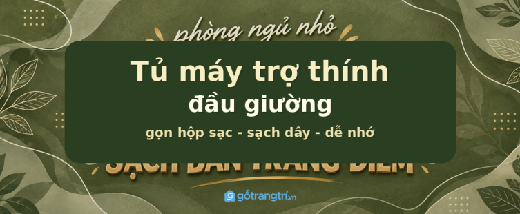 Tủ máy trợ thính đầu giường: gọn hộp sạc, sạch dây và dễ nhớ mỗi tối