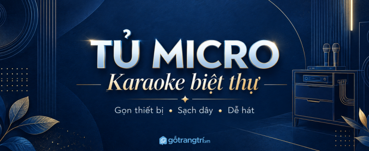 Tủ micro karaoke phòng giải trí biệt thự: gọn thiết bị, sạch dây và dễ hát cùng nhau