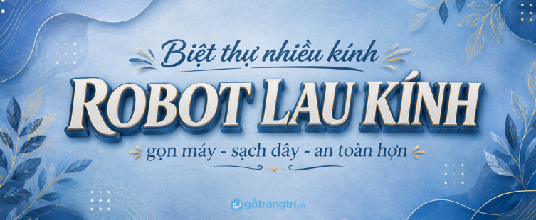 Tủ robot lau kính biệt thự gọn máy sạch dây