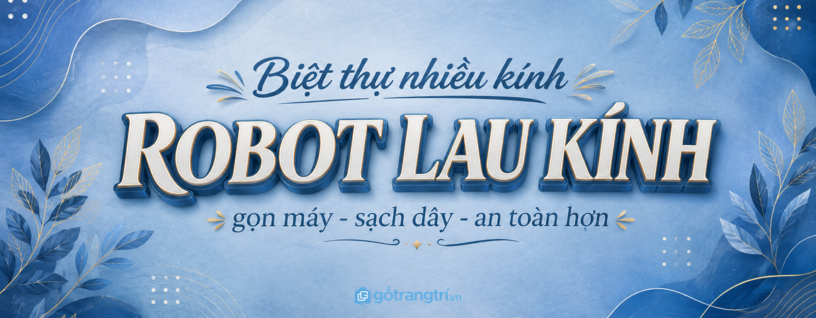 Tủ robot lau kính biệt thự gọn máy sạch dây