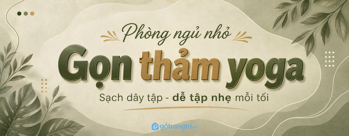 Tủ thảm yoga phòng ngủ nhỏ: gọn thảm cuộn, sạch dây tập và dễ tập nhẹ mỗi tối