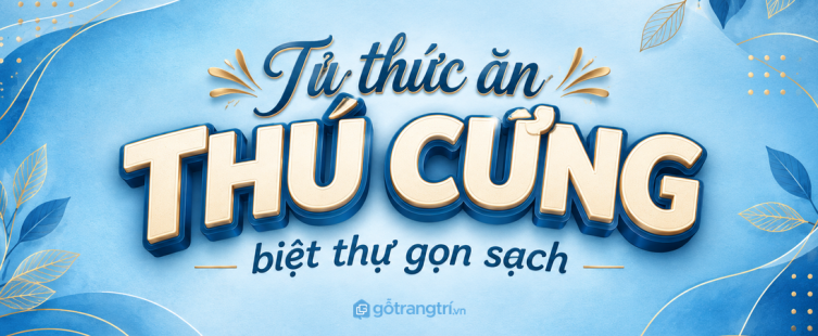 Tủ thức ăn thú cưng biệt thự: gọn hạt, sạch bát và chăm thú cưng dễ hơn