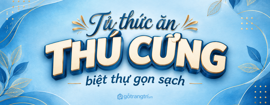 Tủ thức ăn thú cưng biệt thự: gọn hạt, sạch bát và chăm thú cưng dễ hơn