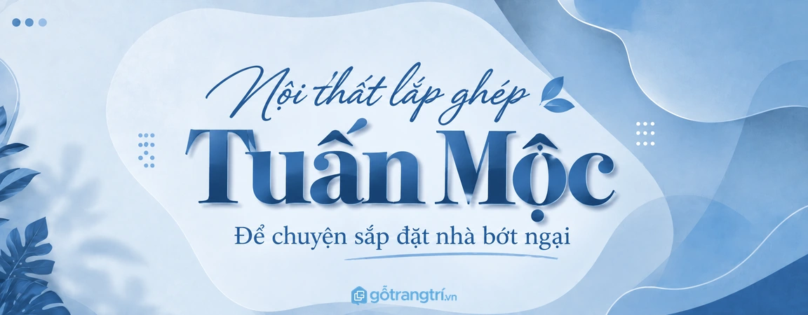 Tuấn Mộc: để chuyện sắp đặt lại nhà bớt ngại