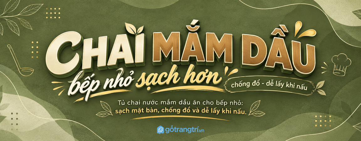 Tủ chai nước mắm dầu ăn cho bếp nhỏ: sạch mặt bàn, chống đổ và dễ lấy khi nấu