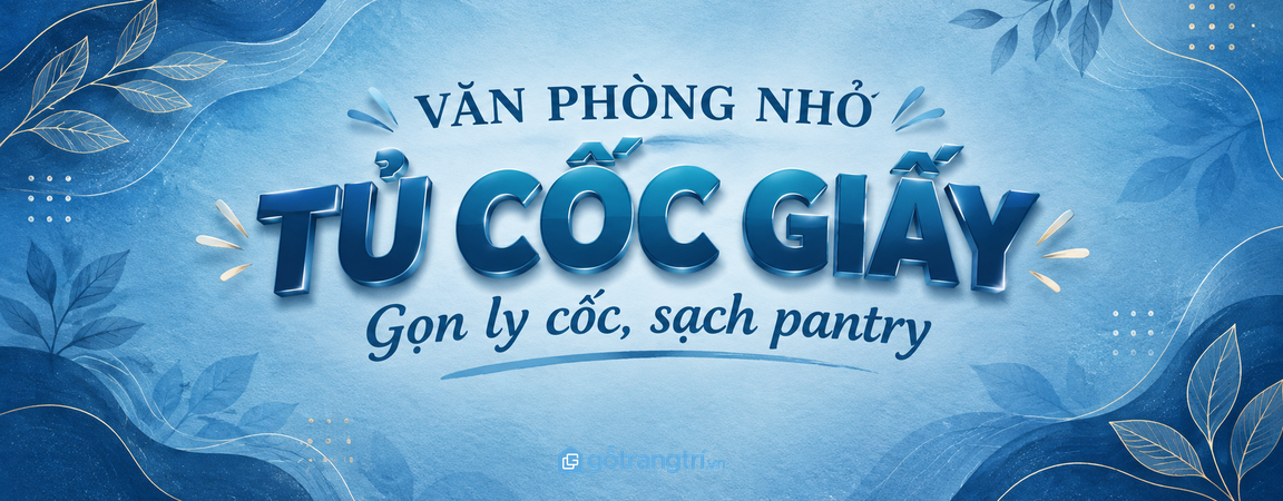 Tủ cốc giấy văn phòng nhỏ: gọn ly cốc, sạch pantry và dễ lấy khi họp