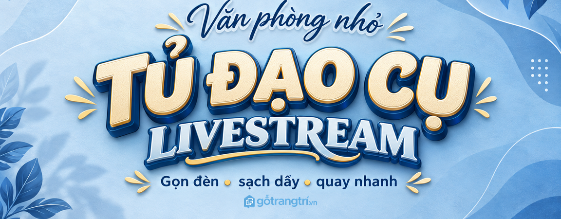 Tủ đạo cụ livestream văn phòng nhỏ: gọn đèn, sạch dây và quay nhanh hơn