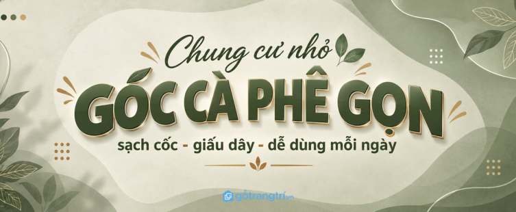 Tủ đồ pha cà phê cho chung cư nhỏ: gọn máy, sạch cốc và dễ dùng mỗi ngày