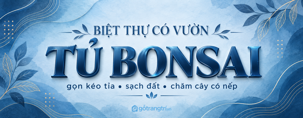 Tủ dụng cụ bonsai biệt thự: gọn kéo tỉa, sạch đất và dễ chăm vườn mỗi sáng