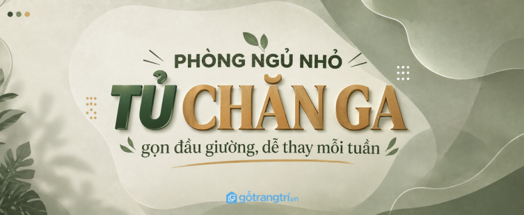 Tủ gối trang trí phòng ngủ nhỏ: gọn gối ôm, sạch giường và dễ dọn mỗi sáng
