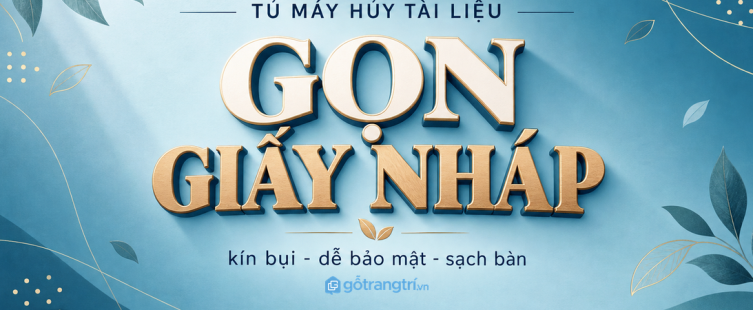 Tủ máy hủy giấy gần máy in: gọn giấy nháp, kín hồ sơ và sạch khu làm việc