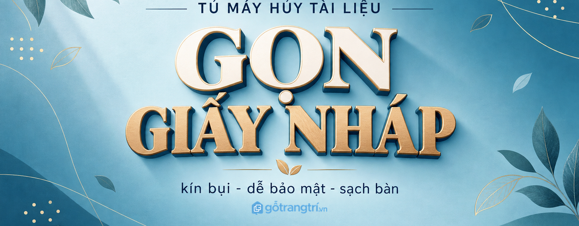 Tủ máy hủy giấy gần máy in: gọn giấy nháp, kín hồ sơ và sạch khu làm việc
