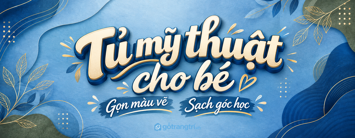 Tủ mỹ thuật cho bé trong nhà phố nhỏ: gọn màu vẽ, sạch góc học và dễ tự cất