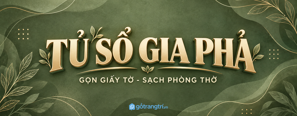 Tủ sổ gia phả phong thủy: gọn giấy tộc họ, sạch bàn thờ và dễ lưu truyền